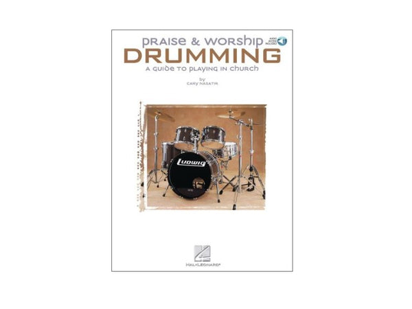 Praise & Worship Drumming: A Guide to Playing in Church by Cary Nasatir