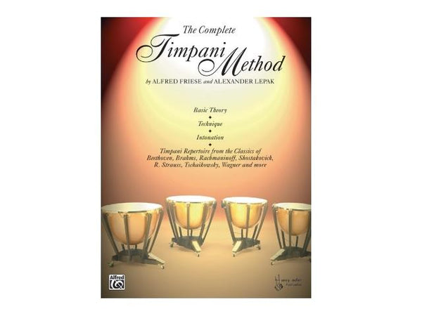 Alfred's The Complete Timpani Method by Alfred Friese & Alexander Lepak
