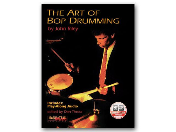 The Art of Bop Drumming By John Riley